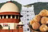 SC dismisses PIL seeking CBI probe into Tirupati laddus row