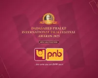 Punjab National Bank officially announced as the ‘Special Partner’ of Dadasaheb Phalke International Film Festival Awards 2025