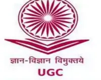 UGC approves new guidelines for selection of Vice-Chancellors in varsities, colleges