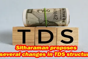 Sitharaman proposes several changes in TDS structure 