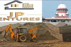 Supreme Court rejects JP Ventures’ plea to waive Rs 18 crore fine for illegal sand mining 